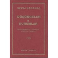 Düşünceler - 2 Kurumlar - Sezai Karakoç