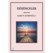 Düşünceler - Harun Zompoğlu