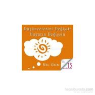 Düşüncelerini Değiştir Hayatın Değişsin CD - Nil Gün