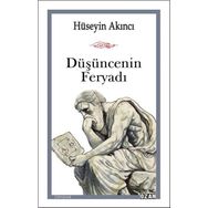 Düşüncenin Feryadı - Hüseyin Akıncı