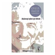 Düşünceyi Eylem İçin Bilmek - Ersin Nazif Gürdoğan