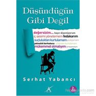 Düşündüğün Gibi Değil - Serhat Yabancı