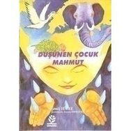 DÜŞÜNEN ÇOCUK MAHMUT - ŞENİZ YÜCEL