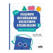 Düşünme Becerilerini Geliştirme Etkinlikleri 2 - Şükran Anğay