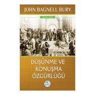 Düşünme ve Konuşma Özgürlüğü - John Bagnell Bury