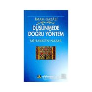 DÜŞÜNMEDE DOĞRU YÖNTEM MİHAKKÜ´N-NAZAR - İMAM-I GAZALI