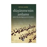 Düşünmenin Anlamı - Hülya Alper
