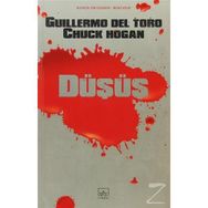 DÜŞÜŞ - GUILLERMO DEL TORO;CHUCK HOGAN