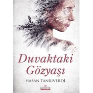 Duvaktaki Gözyaşı - Hasan Tanrıverdi