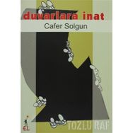 DUVARLARA İNAT - CAFER SOLGUN