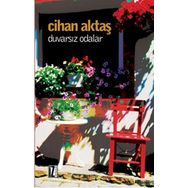Duvarsız Odalar - Cihan Aktaş