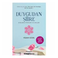 Duygudan Şiire 2-Şiirlerin Öyküleri ve Anıları - Kolektif