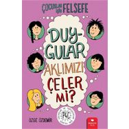 Duygular Aklımızı Çeler mi?-Çocuklar İçin Felsefe-Özge Özdemir-Redhouse Kidz Yayınları