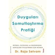 Duyguları Somutlaştırma Pratiği - Raja Selvam