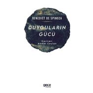 Duyguların Gücü - Benedict De Spinoza