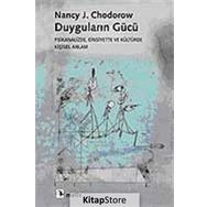 Duyguların Gücü - Nancy J. Chodorow