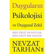 Duyguların Psikolojisi ve Duygusal Zeka - Nevzat Tarhan