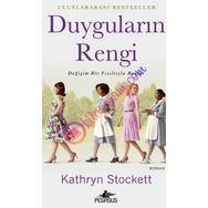 DUYGULARIN RENGI DEĞİŞİM BIR FISILTIYLA BAŞLAR - KATHRYN STOCKETT