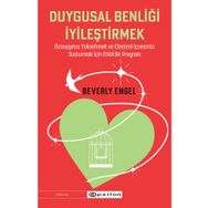 Duygusal Benliği İyileştirmek - Beverly Engel