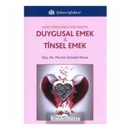 Duygusal Emek Ve Tinsel Emek - Meltem Güngör