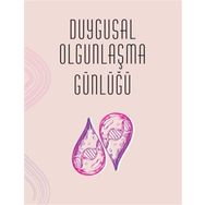 Duygusal Olgunlaşma Günlüğü - Buket Konur