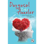 Duygusal Zeki Anneler - Yeliz Sıbğatullah