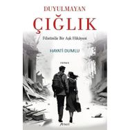 Duyulmayan Çığlık Hayati Dumlu