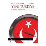 DÜZENİN NORMALLEŞMESİ - YENI TÜRKİYE - M. MÜCAHİT KÜÇÜKYILMAZ