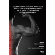 Düzenli Spor Yapan ve Yapmayan Bireylerin Vücut Farkındalığı ve Postür Düzeylerinin Değerlendirilmesi - Gece Kitaplığı