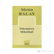 DÜZMECE MÜZİKAL - METIN BALAY