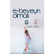 E-beveyn Olmak - Salih Uyan