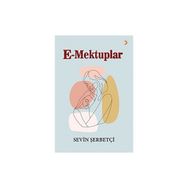 E-Mektuplar - Sevin Şerbetçi