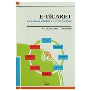 E-TICARET KAVRAMLAR GELIŞIM VE UYGULAMALAR - GONCA TELLI YAMAMOTO