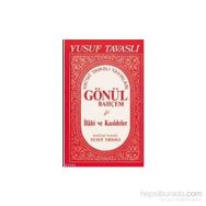 E02 - GÖNÜL BAHÇEM İLAHİ VE KASIDELER - YUSUF TAVASLI