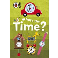 Early Learning Whats The Time - Ladybird