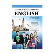Easy Teaching and Learning English - Ali Kemal Aslan Ahmet Aslan
