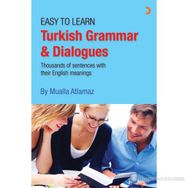 EASY TO LEARN TURKISH GRAMMAR & DIALOGUES - MUALLA ATLAMAZ