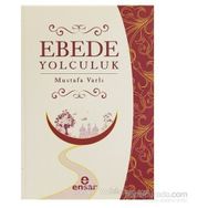EBEDE YOLCULUK - MUSTAFA VARLI