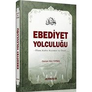 Ebediyet Yolculuğu - Osman Nuri Topbaş