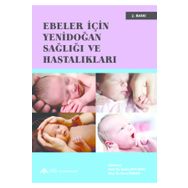 Ebeler İçin Yenidoğan Sağlığı ve Hastalıkları - Anadolu Nobel Tıp Kitabevleri