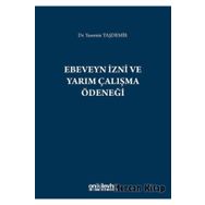 Ebeveyn İzni ve Yarım Çalışma Ödeneği - Yasemin Taşdemir