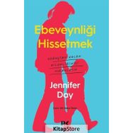 Ebeveynliği Hissetmek - Jennifer Day
