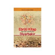 EBRULI KITAP DİYARBAKIR FARKLI YÜZLER VE RENKLER KENTI - AHMET CIHAN