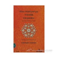 Ebu Hureyre’ye Yönelik Eleştiriler - Osman Güner