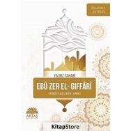 Ebu Zer El Gıffari - Yalnız Sahabi - Ebubekir Aytekin