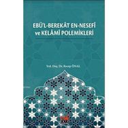Ebü'l-Berekat en-Nesefi ve Kelami Polemikleri - Recep Önal