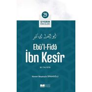 Ebü'l Fida İbn Kesîr Siyerin Öncüleri 29 Kevser Beyazyüz S