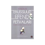 EBUSSUUD EFENDI FETVALARI - ERTUĞRUL DÜZDAĞ