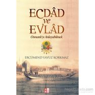 Ecdad ve Evlad - Ercümend Yavuz Korkmaz
