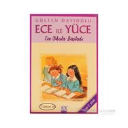 ECE OKULA BAŞLADI ECE İLE YÜCE 17 - GÜLTEN DAYIOĞLU